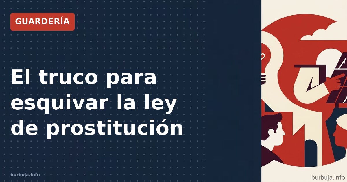 El truco para esquivar la ley de prostitución