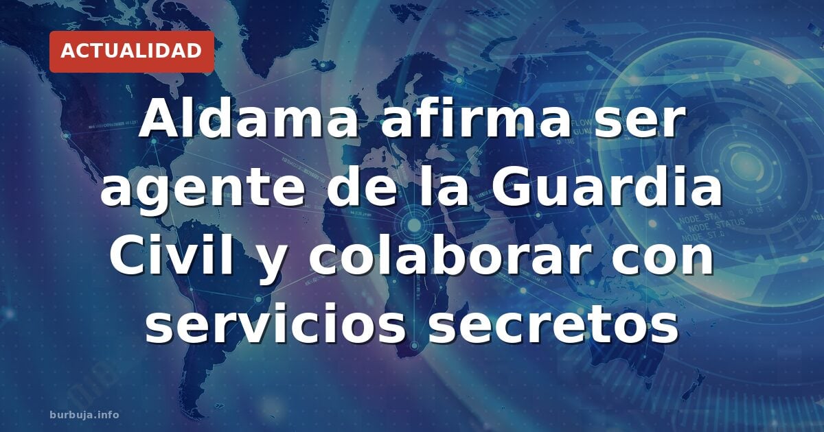 Aldama: agente doble entre la Guardia Civil, la CIA y el MI6