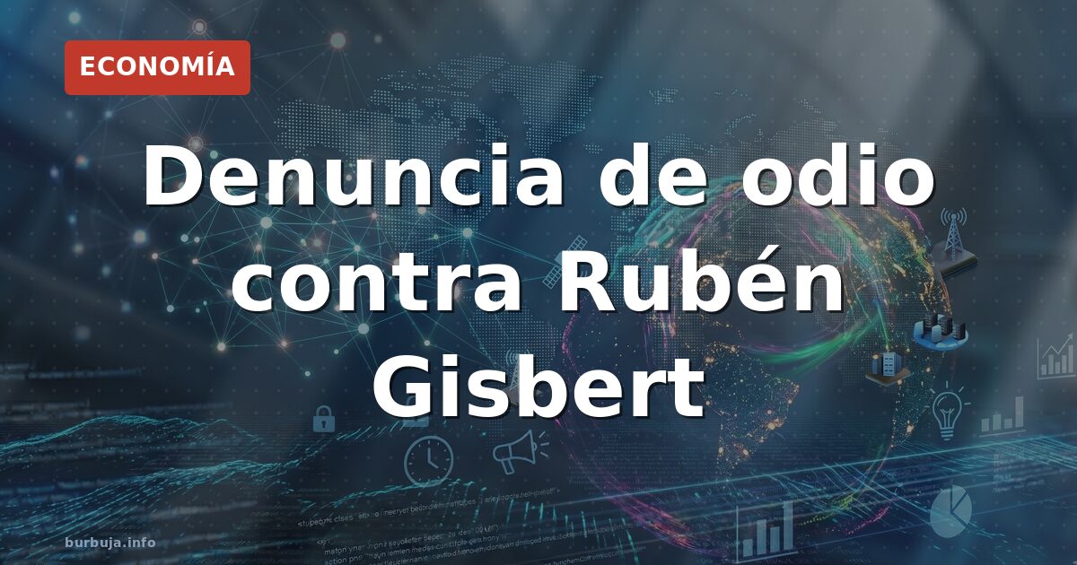 Gisbert, bajo amenaza de denuncia por odio