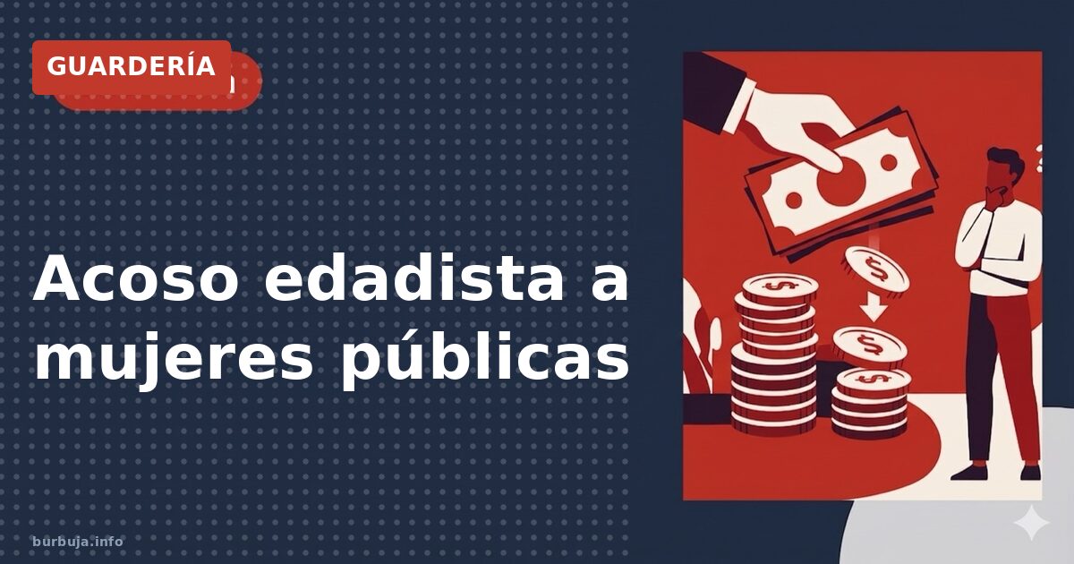 Acoso edadista a mujeres públicas
