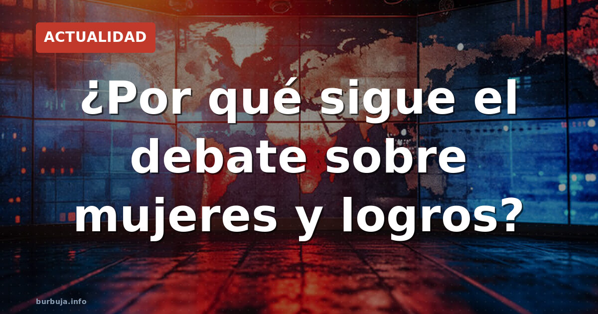 Mujeres y éxito: el mito sin datos