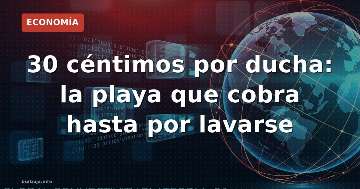 30 céntimos por ducha: la playa que cobra hasta por lavarse