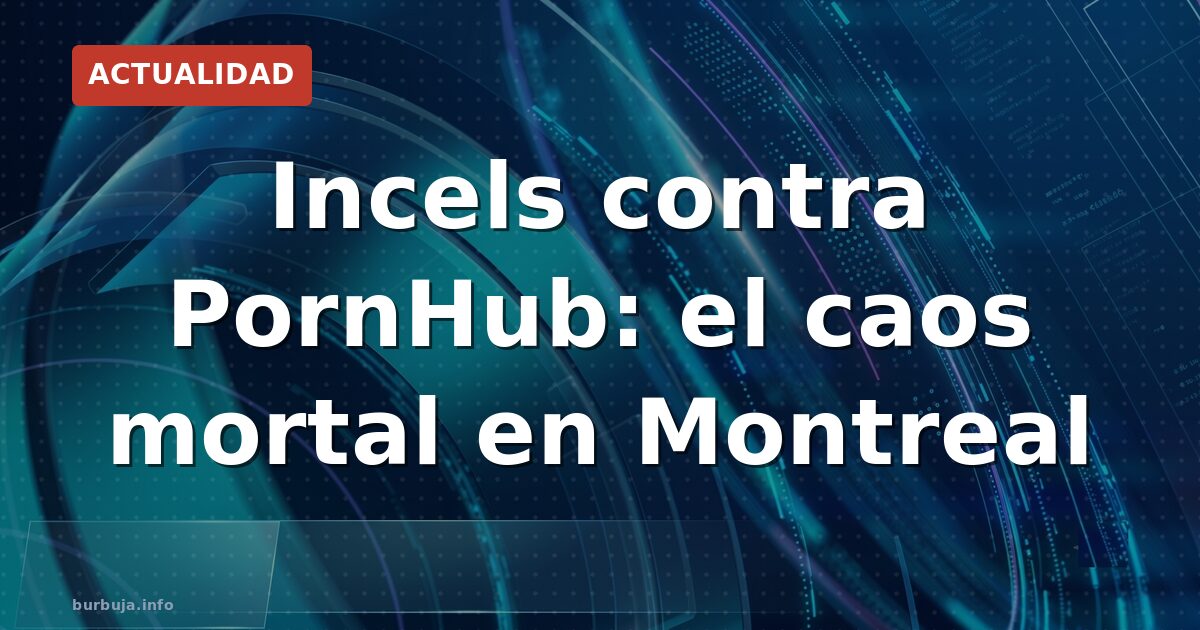 Tirador incel atenta contra CEO de PornHub en Montreal