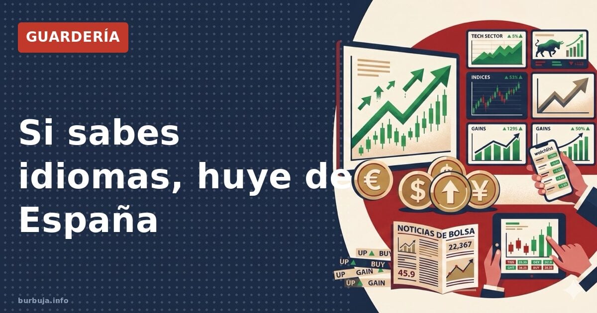Si sabes idiomas, huye de España
