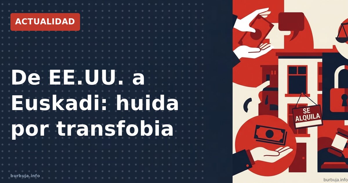 EEUU vs Euskadi: la huida trans de una familia
