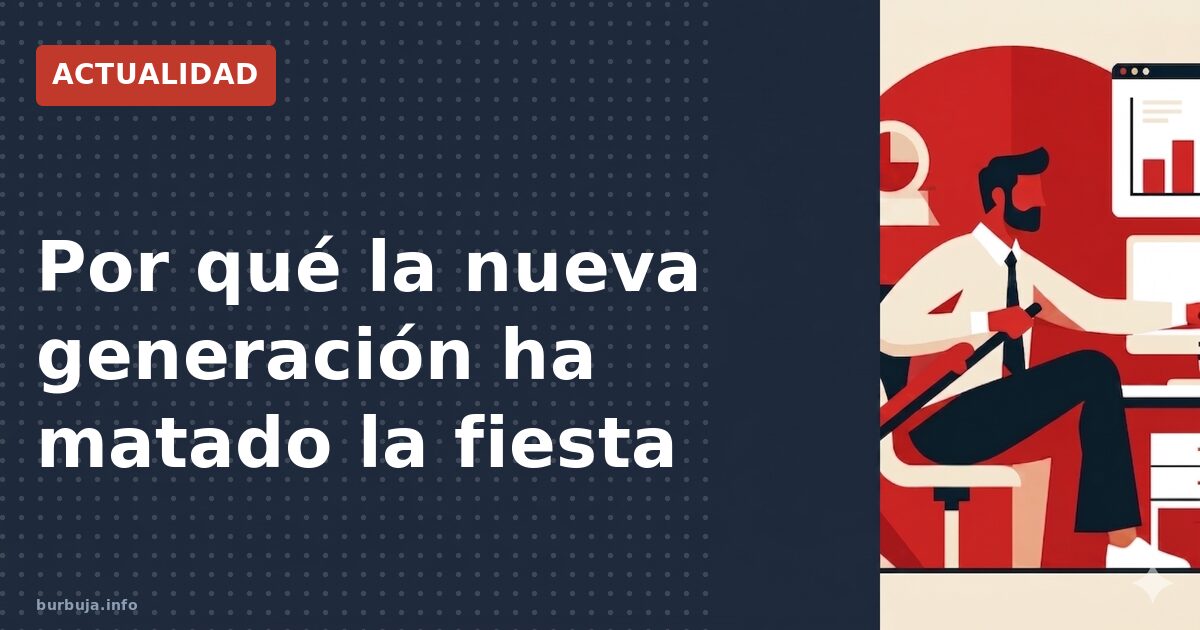 ¿La fiesta actual es un aburrimiento?