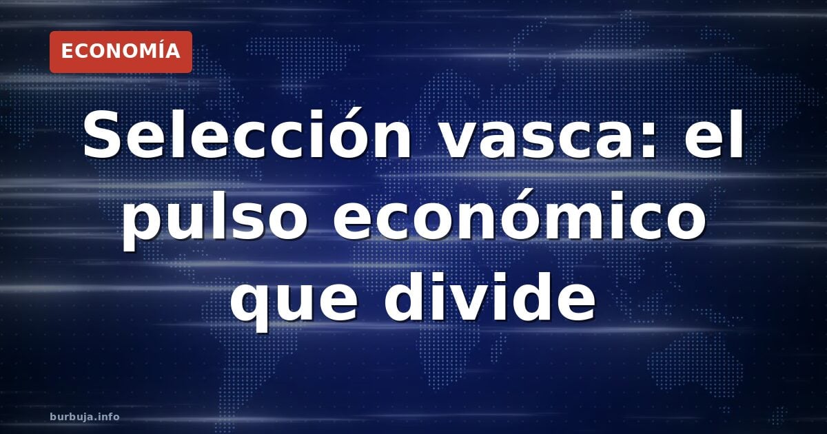 La tensión independentista vasca revive en la economía