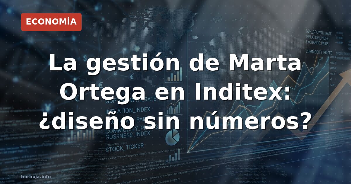 La jefa de Inditex y los números que ignora