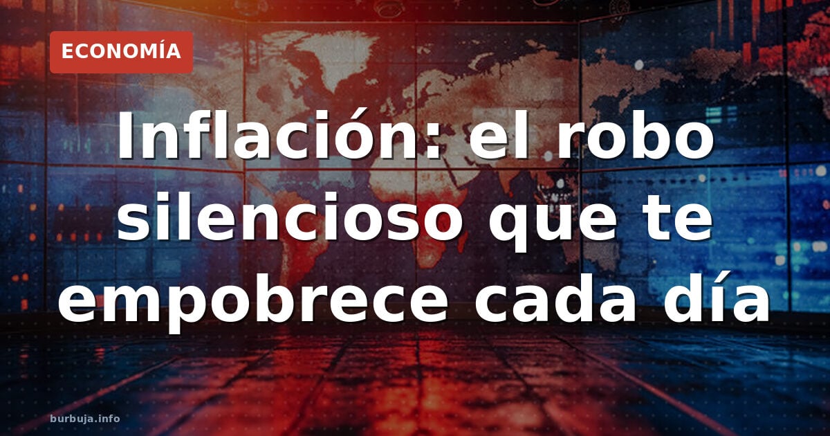 Tu sueldo vale la mitad: la inflación te está robando