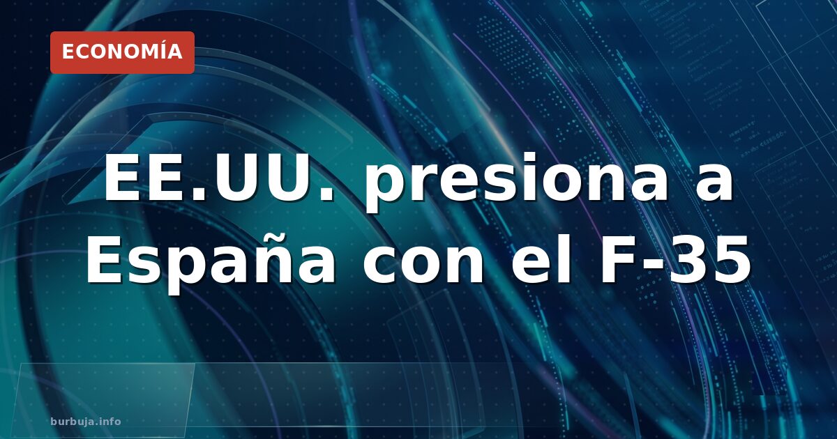 F-35: ¿compra estratégica o trampa yanqui?