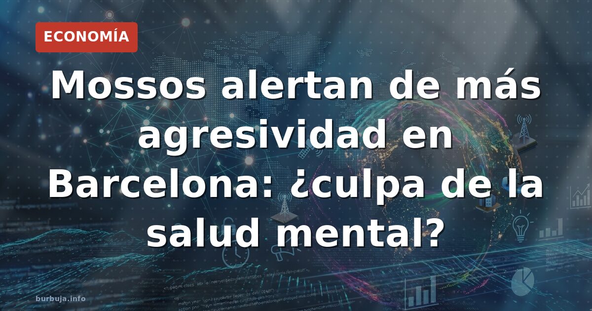 Barcelona: drogas y salud mental detrás de la violencia