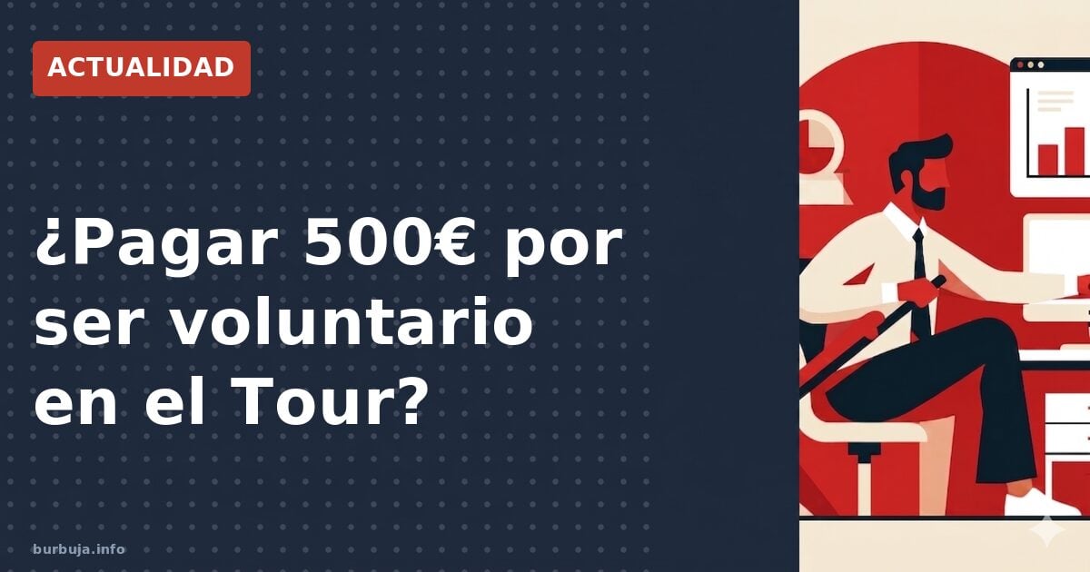 El Tour en Barcelona: 500 € por ser voluntario