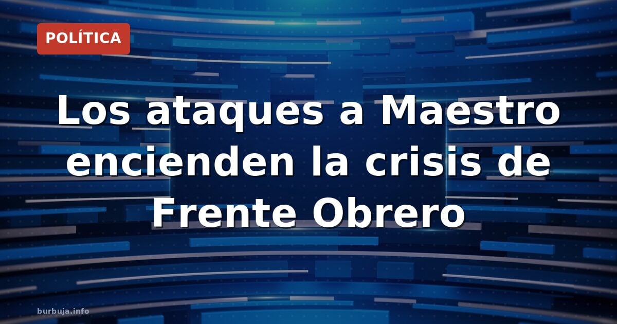La pelea interna que puede costar votos a Frente Obrero