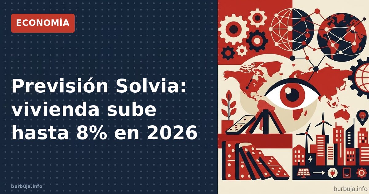 Subida de vivienda: hasta 8% en 2026
