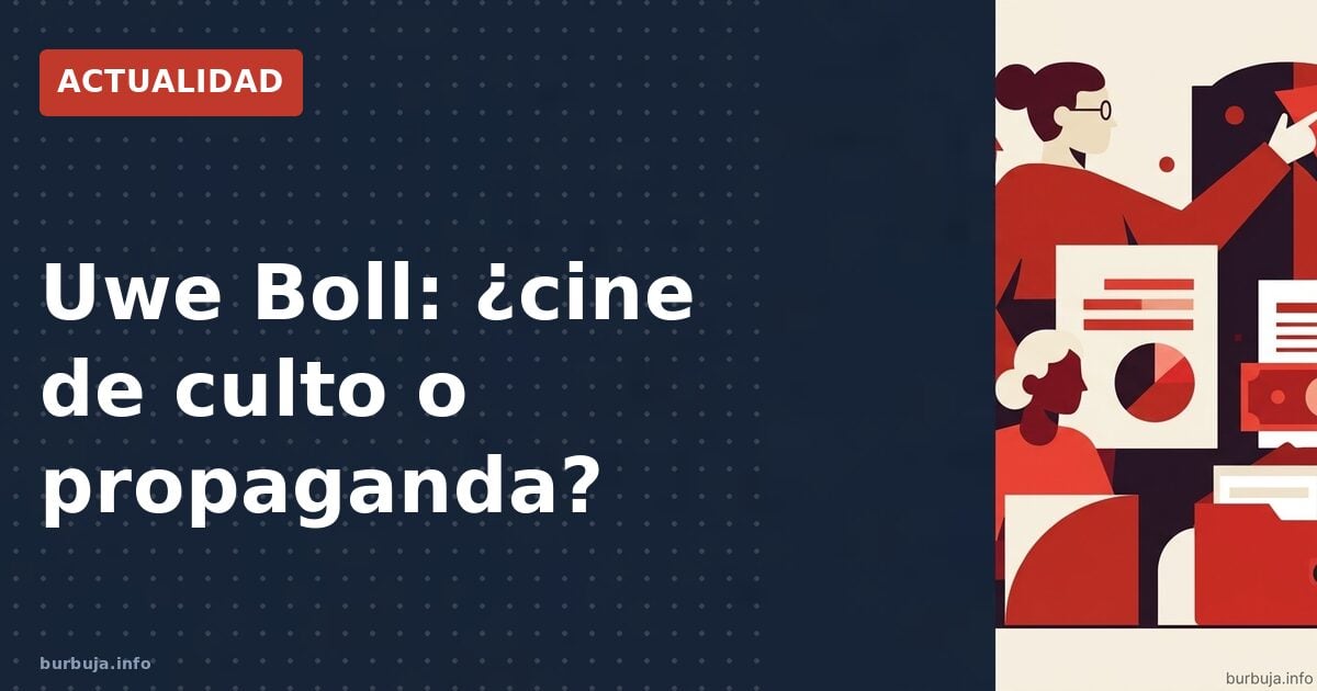 Uwe Boll: ¿cine de culto o propaganda?