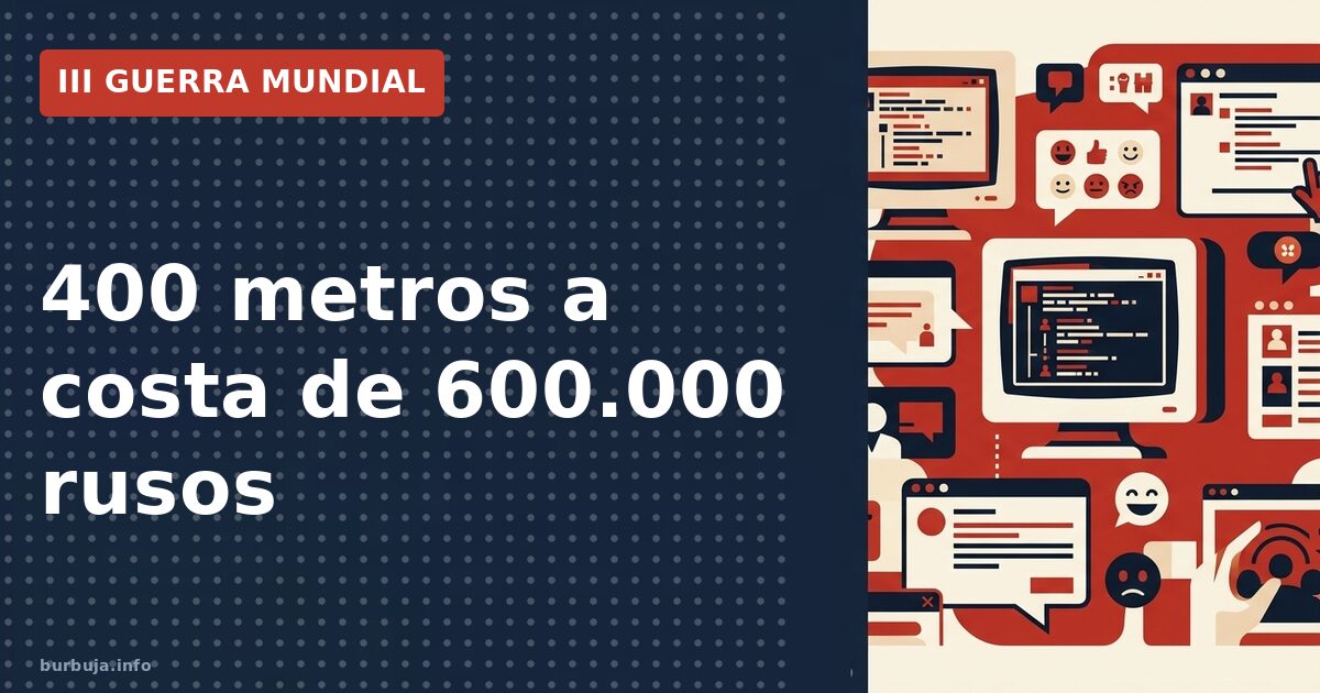 400m hacia la nada: el coste del avance ruso