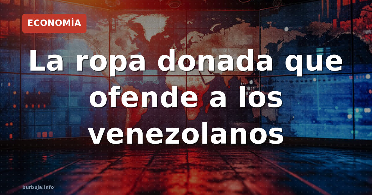 ¿Ofende la ropa donada a los venezolanos?
