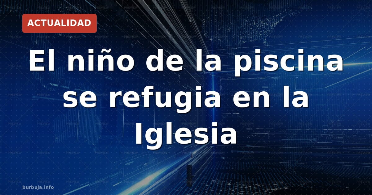 La huida hacia el claustro del niño que dijo 'no quiero panchitos'