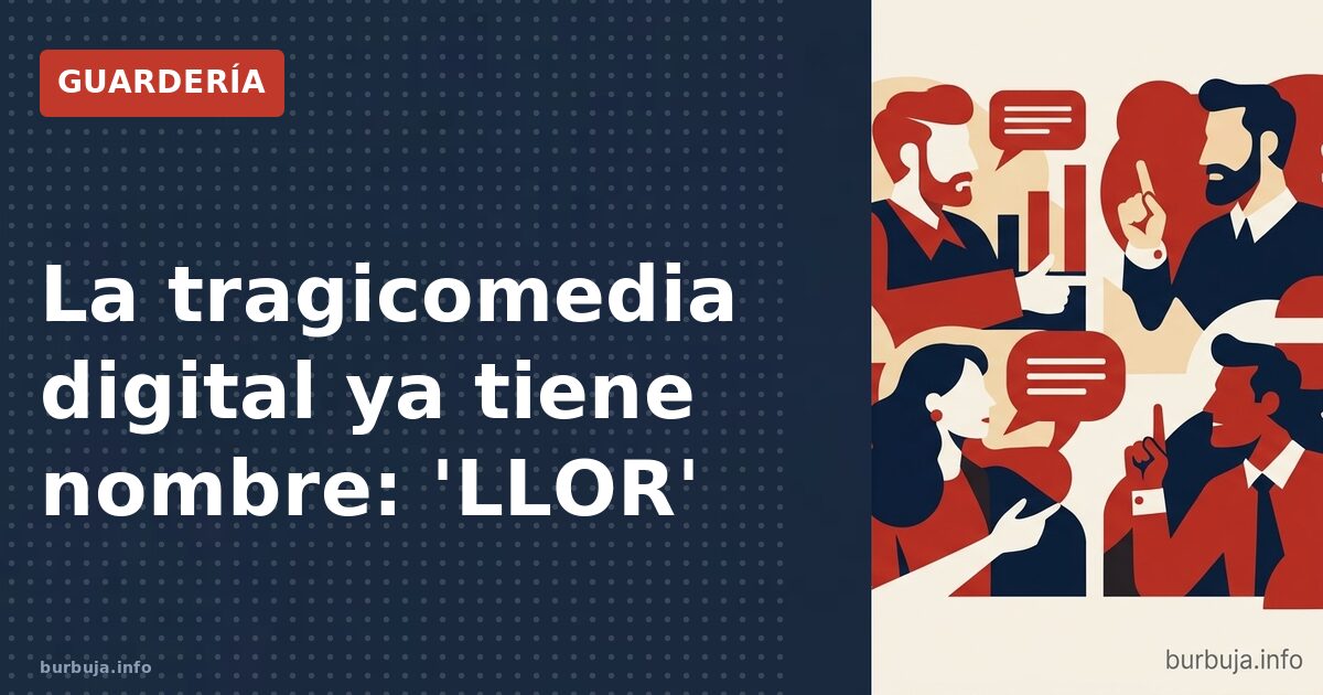 LLOR: cuando la crisis es tan absurda que solo ríes por no llorar