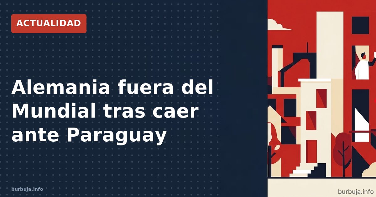 Alemania humillada por Paraguay en penaltis