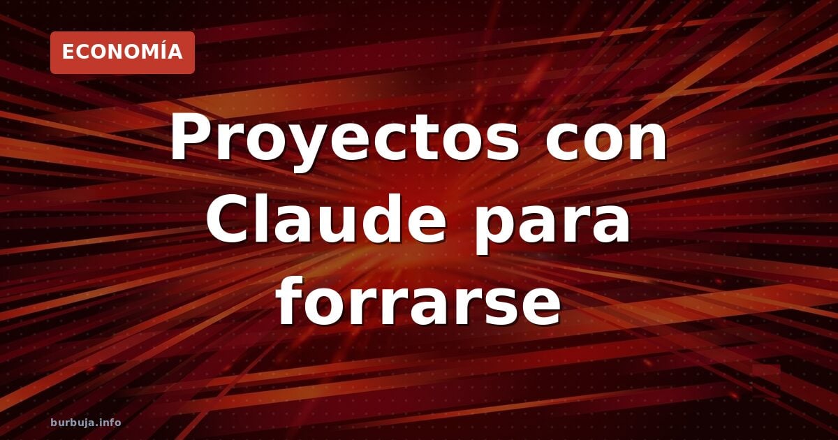 Claude: ¿el atajo para hacerse millonario?