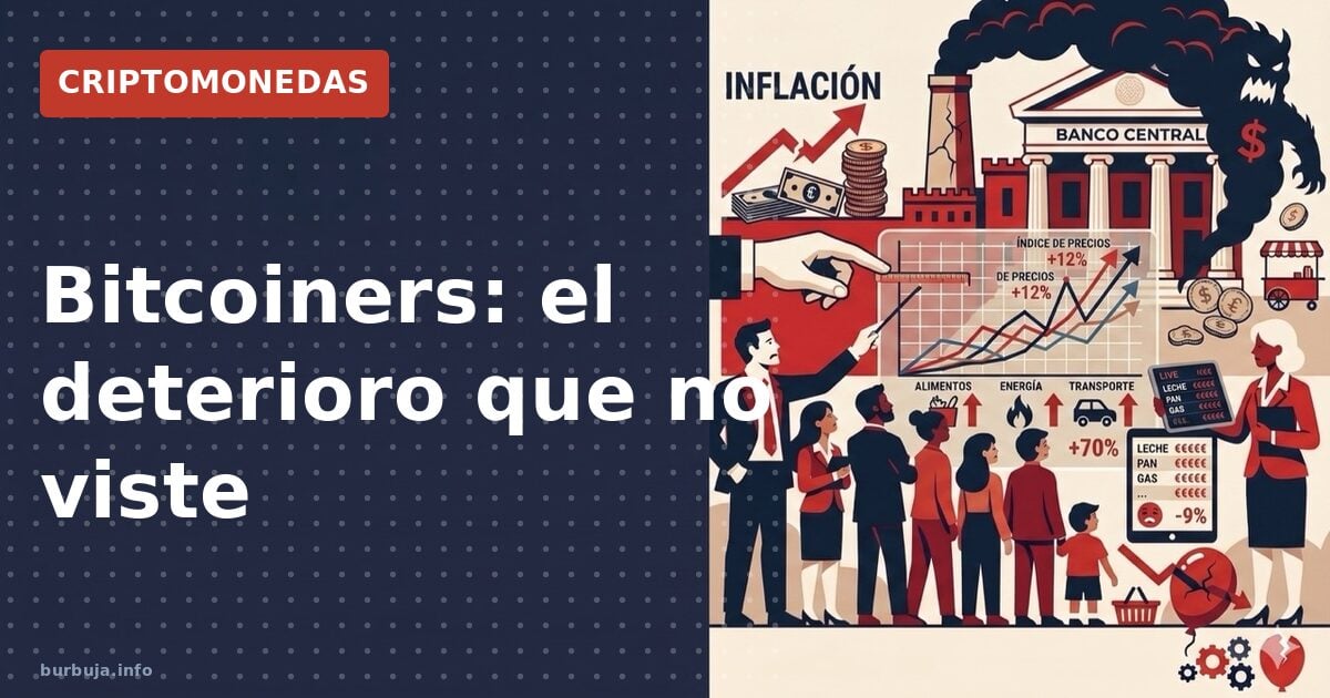 Bitcoiners: el deterioro que no viste
