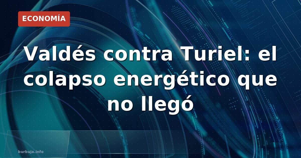 Valdés vs Turiel: ¿quién acierta en energía?
