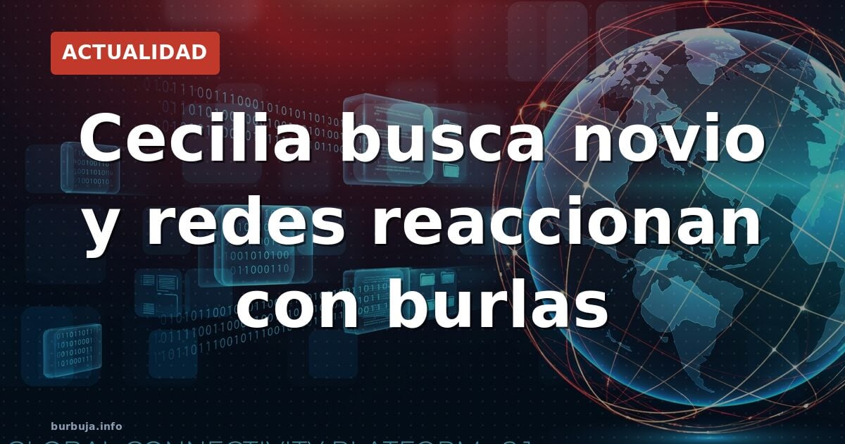 Cecilia busca novio y la red le recuerda su pasado