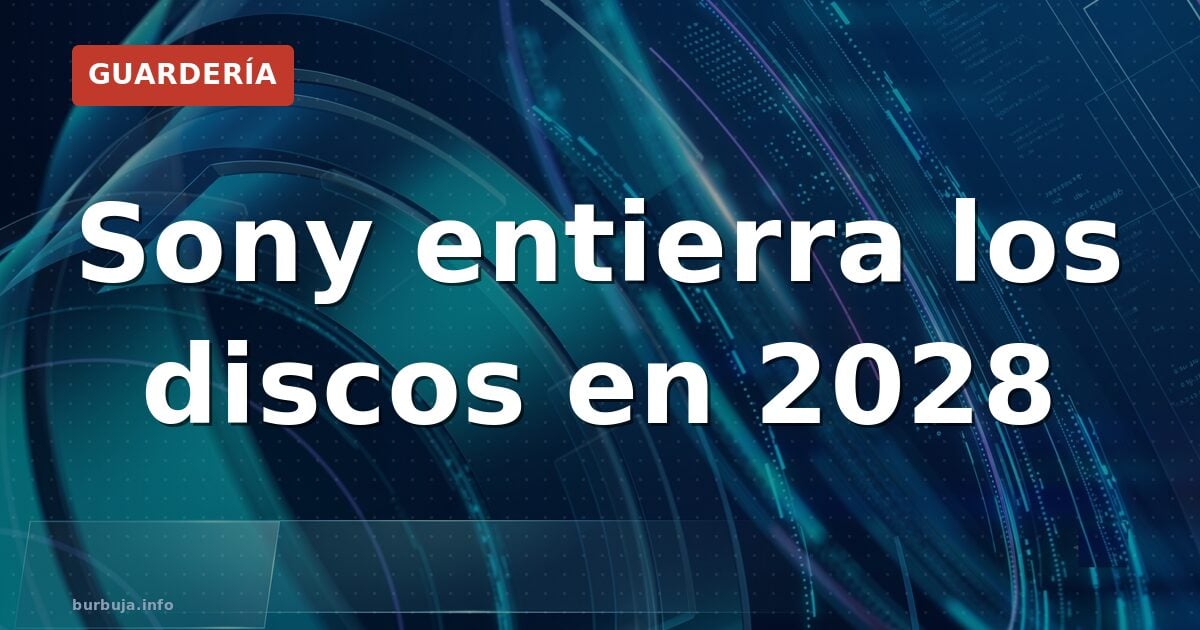 Sony pone fecha de caducidad al disco físico en 2028