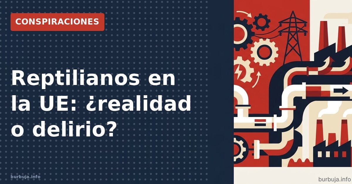 ¿Reptiles en la UE? La conspiración que nunca muere