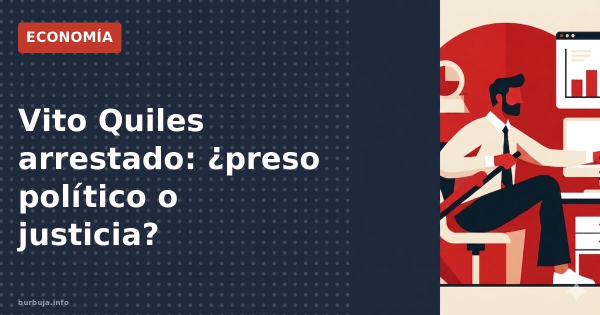 Vito Quiles detenido: ¿lawfare o fraude?