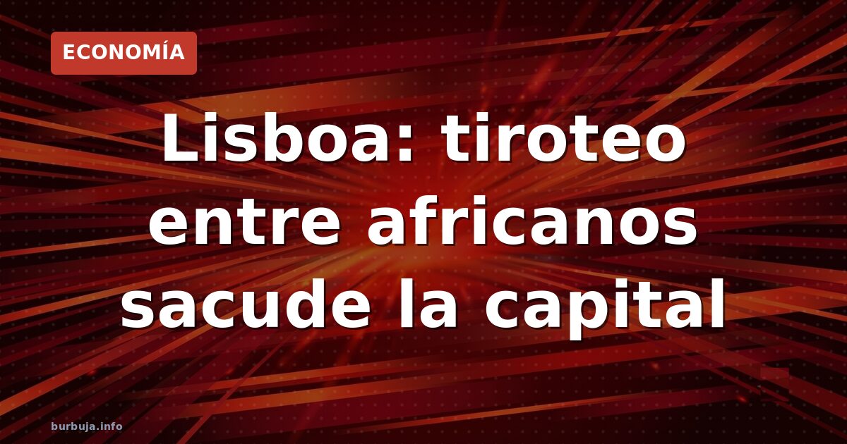 Tiroteo en Lisboa: ¿fracaso de la integración?