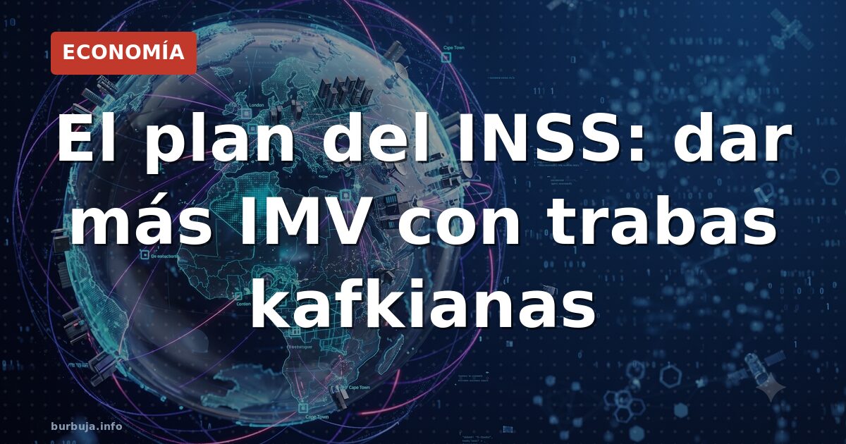IMV: más millones, más papeleo imposible
