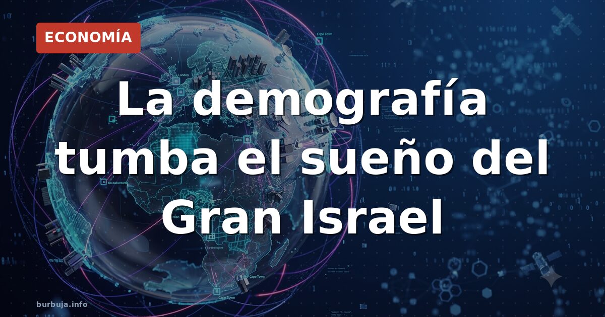El Gran Israel no cabe en 7 millones de personas