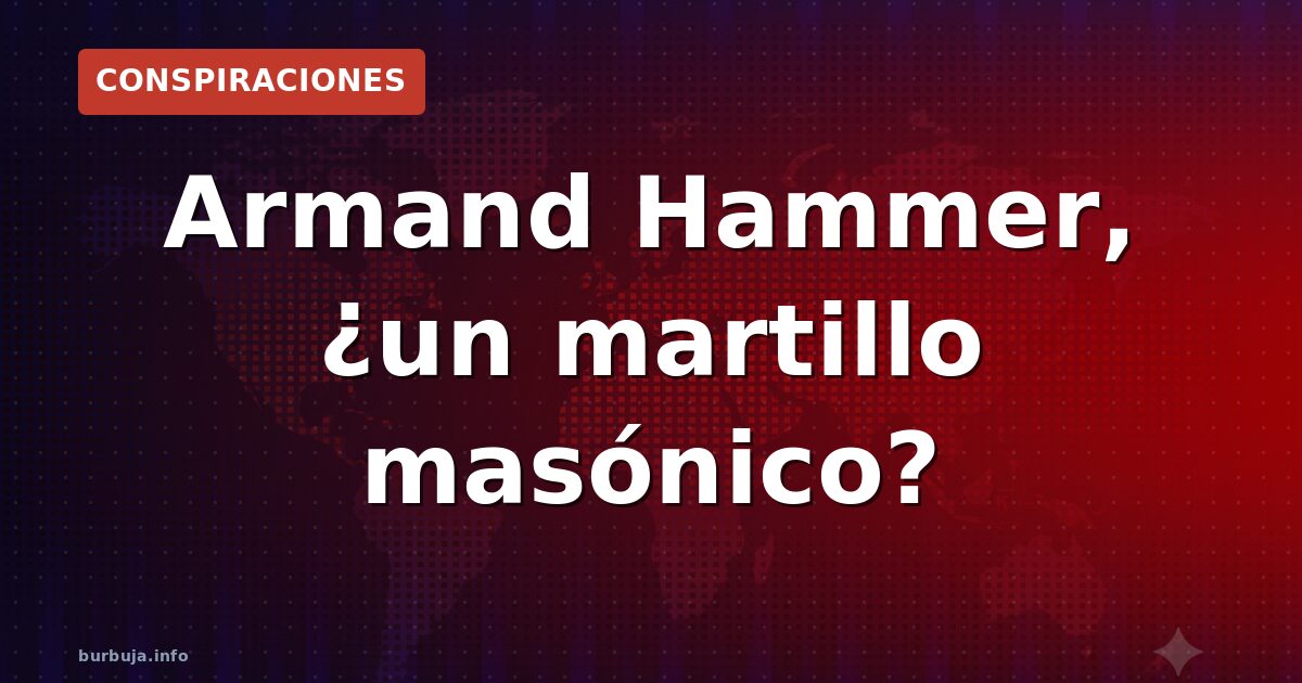 ¿Estaba Armand Hammer en el Priorato de Sión?