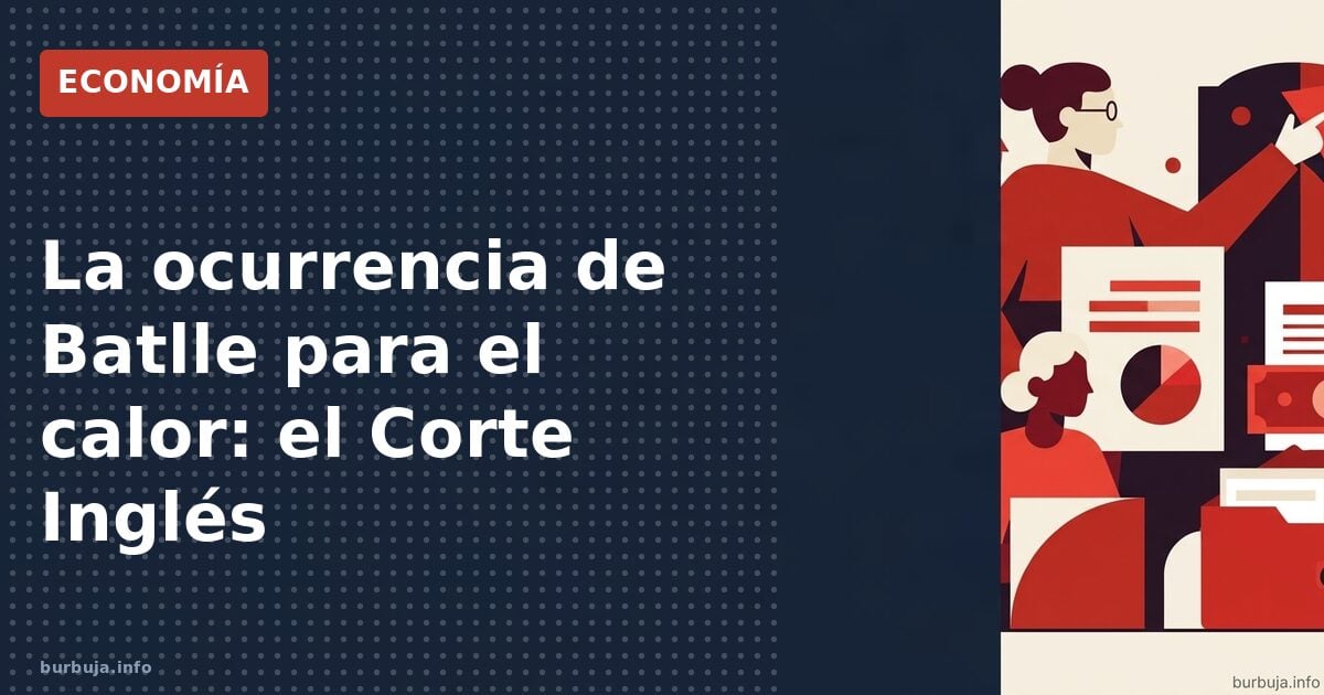 Batlle sugiere ir al Corte Inglés para huir del calor
