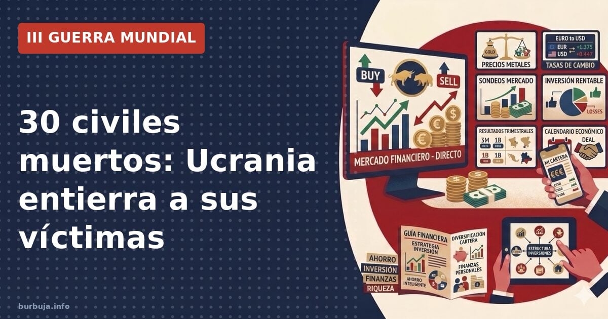 30 civiles muertos: Ucrania entierra a sus víctimas
