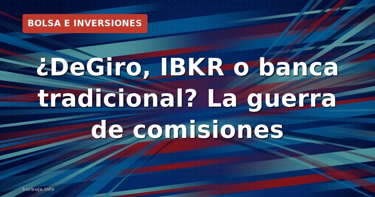 DeGiro vs Interactive Brokers: la batalla del coste por operación