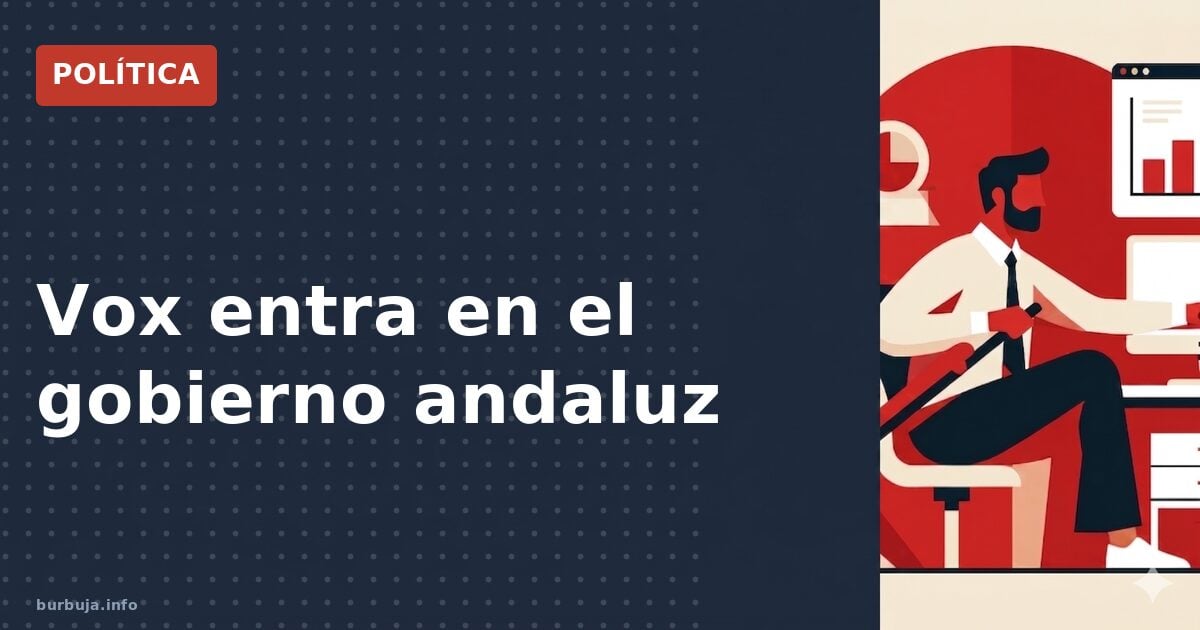 Vox entra en el gobierno andaluz