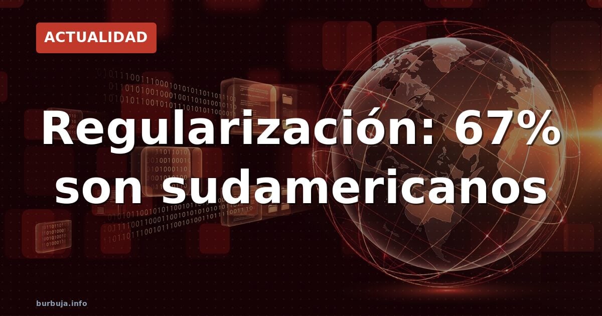 67% de 1,2M solicitudes: sudamericanos