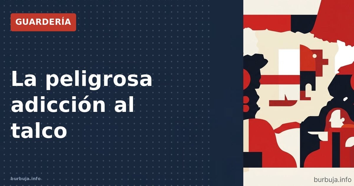 La peligrosa adicción al talco