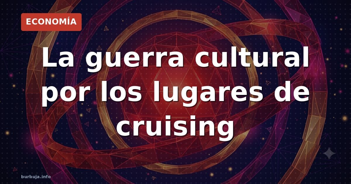 ¿Memoria histórica para el 'cruising'? El pulso