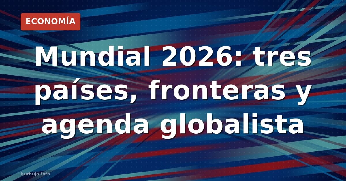 El Mundial que divide fronteras