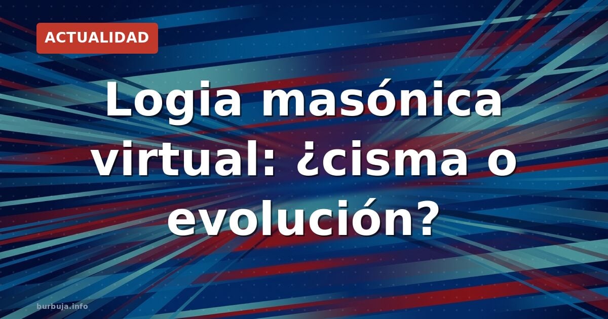 Virtual lodge: la masonería salta a Internet