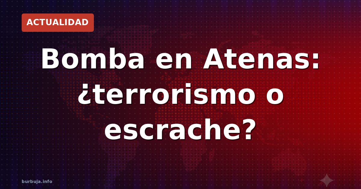 Atentado en Grecia: la madre de un diputado muere por bomba