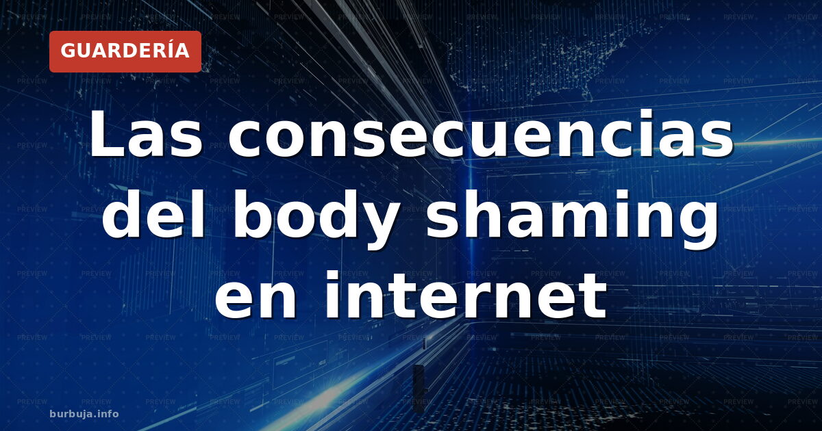 Las consecuencias del body shaming en internet