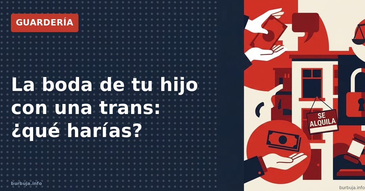 Tu hijo y una pareja trans: el debate que escuece