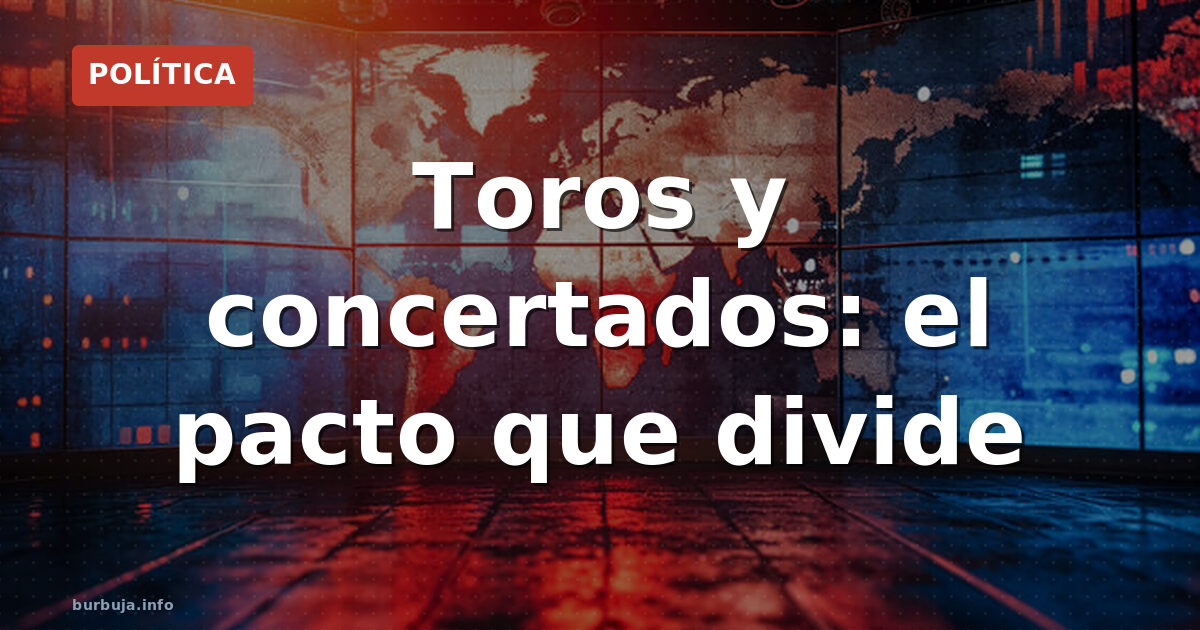 Toros, curas y conciertos: las claves de BOCS