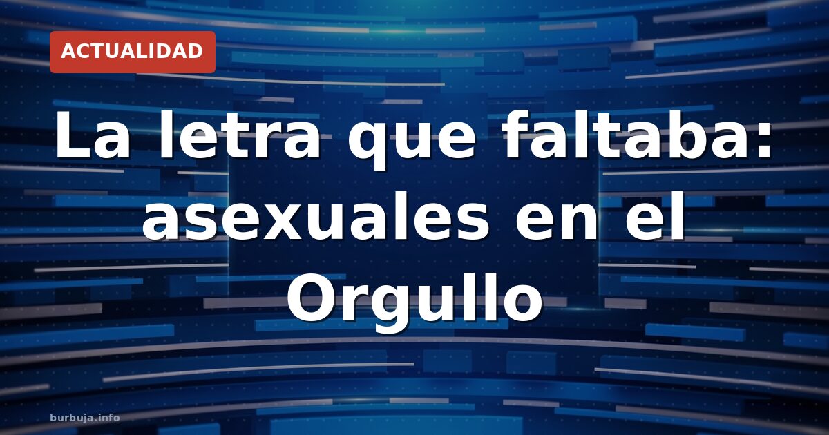 La A sale del armario
