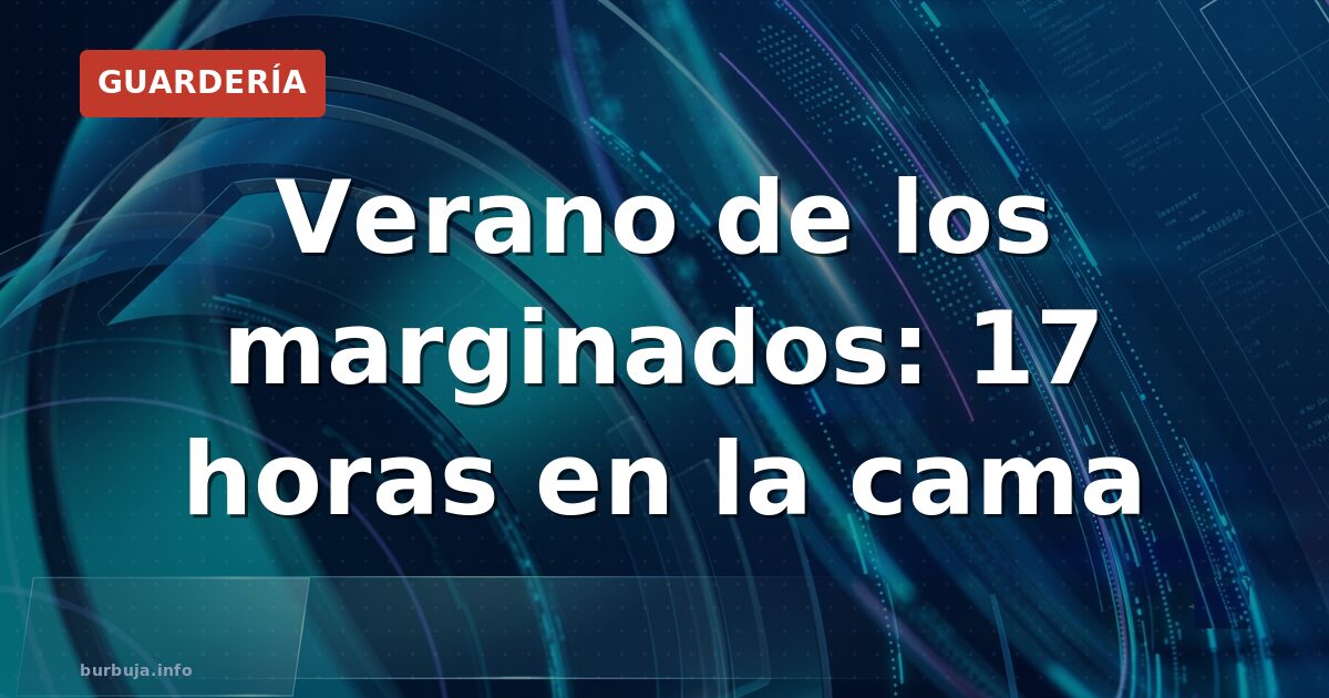 Del mito a la realidad: así viven el verano los 'margis'
